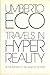Travels in Hyper Reality by Umberto Eco