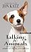 Talking to Animals: How You Can Understand Animals and They Can Understand You (Thorndike Press Large Print Popular and Narrative Nonfiction)