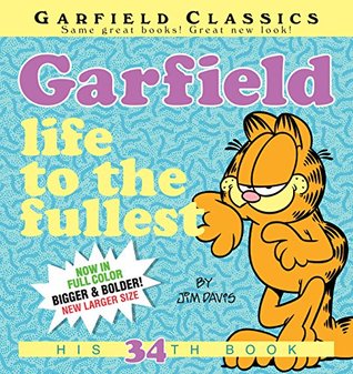 Garfield: Life to the Fullest: His 34th Book (Kindle Edition)