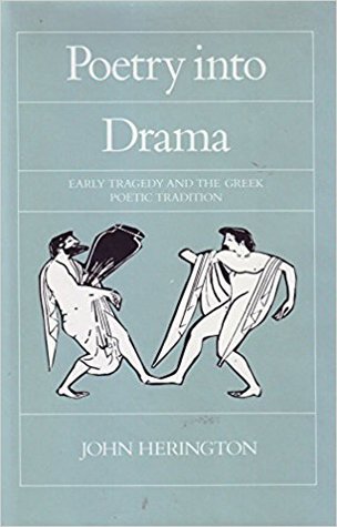 Poetry Into Drama: Early Tragedy and the Greek Poetic Tradition
