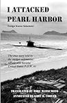 I Attacked Pearl Harbor: The True Story of America's POW #1