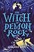The Witch of Demon Rock (Al...
