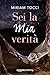 Sei la mia verità