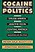 Cocaine Politics: Drugs, Armies, and the CIA in Central America, Updated Edition