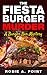 The Fiesta Burger Murder (Burger Bar Mystery Series, #1) by Rosie A. Point