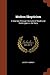 Modern Skepticism: A Journey Through the Land of Doubt and Back Again A Life Story