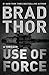 Use of Force by Brad Thor
