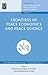 Frontiers of Peace Economic...
