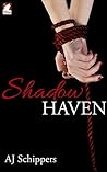 Shadow Haven by A.J. Schippers Shadow Haven by A.J. Schippers