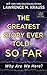 The Greatest Story Ever Told - So Far: Why Are We Here? (Thorndike Press Large Print Popular and Narrative Nonfiction)