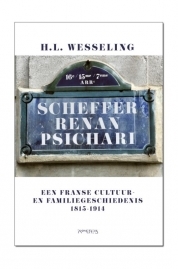 Scheffer Renan Psichari. Een Franse cultuurgeschiedenis 1815-1914 (Hardcover)