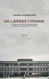 De Lærdes Tyranni De Lærdes Tyranni