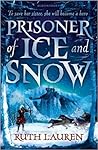 Prisoner of Ice and Snow by Ruth Lauren