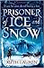 Prisoner of Ice and Snow by Ruth Lauren