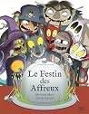 Le festin des affreux by Meritxell Martí Orriols Le festin des affreux by Meritxell Martí Orriols
