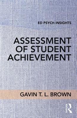 Assessment of Student Achievement (Ed Psych Insights)