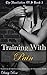 Training With Pain: Voyeuri...