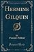 Hermine Gilquin (Classic Reprint) (French Edition)