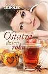 Ostatni dzień roku by Katarzyna Misiołek
