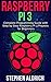 Raspberry Pi 3: Complete Pr...