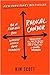Radical Candor: Fully Revised & Updated Edition: Be a Kick-Ass Boss Without Losing Your Humanity