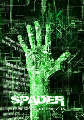 SPADER - il progetto di una vita (Italian Edition)