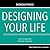 Summary of Designing Your Life by Bill Burnett, Dave Evans by Dean Bokhari