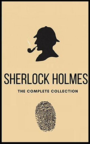 Sherlock Holmes: The Complete Collection