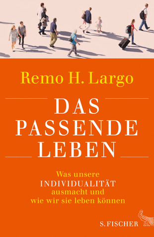Das passende Leben: Was unsere Individualität ausmacht und wie wir sie leben können (Hardcover)