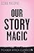 Our Story Magic (Picador Africa Classics)