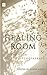 Healing Room: The Need for Psychotherapy