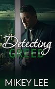 Detecting Greed