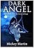 Dark Angel: Book Two of The...