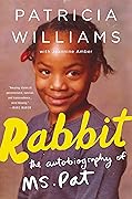Rabbit: The Autobiography of Ms. Pat 