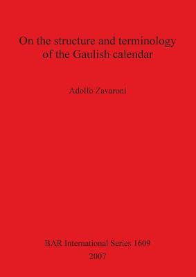On the structure and terminology of the Gaulish calander ^ (BAR International)
