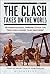 The Clash Takes on the World by Samuel Cohen