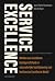 Service excellence, Werken ...