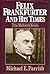 Felix Frankfurter and His Times by Michael E. Parrish
