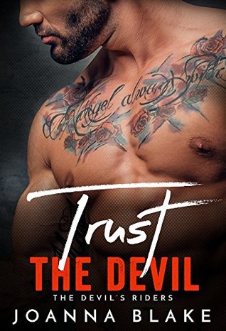 Trust The Devil (The Devil's Riders, #3)