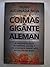 Las Coimas Del Gigante Alemán