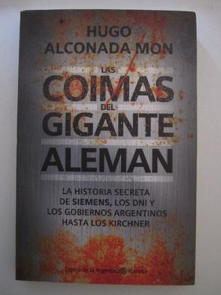 Las Coimas Del Gigante Alemán