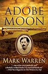 Adobe Moon (Wyatt Earp, An American Odyssey #1)