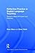 Reflective Practice in English Language Teaching (ESL & Applied Linguistics Professional Series)