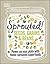 Sprouted!: Power up your plate with home-sprouted superfoods
