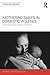 Mothering Babies in Domestic Violence (Women and Psychology)