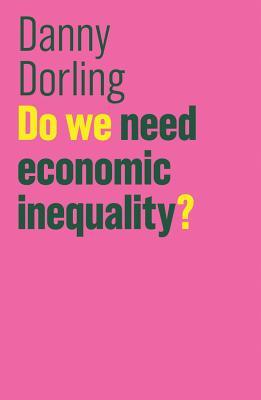 Do We Need Economic Inequality? (The Future of Capitalism)