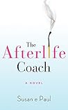 The Afterlife Coach by Susan E. Paul