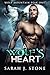 A Wolf's Heart (Wolf Mounta...