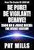 Be Pure! Be Vigilant! Behave!: 2000AD & Judge Dredd: The Secret History