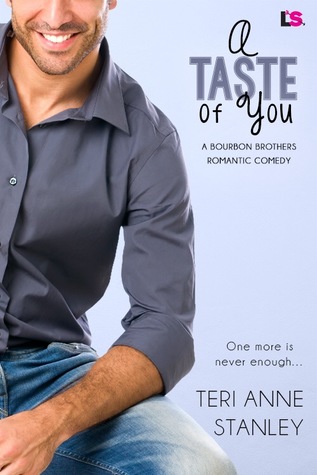 A Taste of You (Bourbon Brothers, #3)